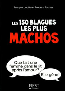 Les 150 blagues les plus machos