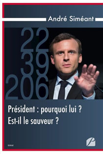 Président : pourquoi lui ? est-il le sauveur ?