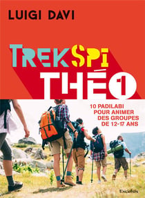Trek spi théo 1 - 10 padilabi pour animer des groupes de 12-17 ans