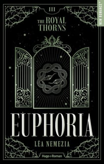 Euphoria - The Royal Thorns - Tome 03