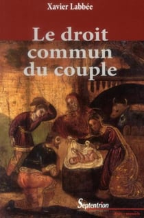 Le droit commun du couple : 2e édition, revue et augmentée