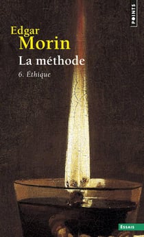 La méthode Tome 6 - l'éthique