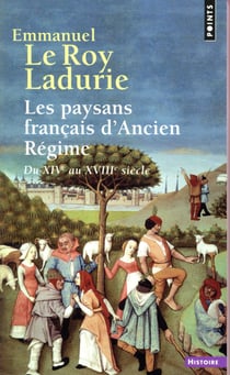Les paysans français d'Ancien Régime - du XIVe au XVIIIe siècle