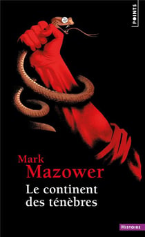 Le continent des ténèbres : une histoire de l'Europe au XXe siècle