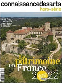 Connaissance des arts Hors-Série n.995 : le patrimoine en France 2022