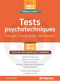 Tests psychotechniques - concours, grandes écoles, recrutement (édition 2017/2018)