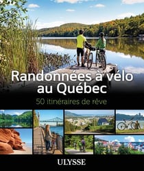 Randonnées à vélo au québec