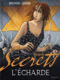 Secrets, l'écharde - intégrale