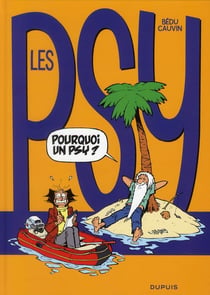 Les Psy Tome 17 : pourquoi un psy ?