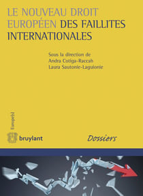 Le nouveau droit européen des faillistes internationales (1re édition)