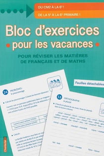 Bloc d'exercices pour les vacances - de la 5e à la 6e primaire