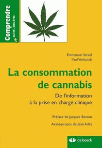 La consommation de cannabis - de l'information à la prise en charge clinique
