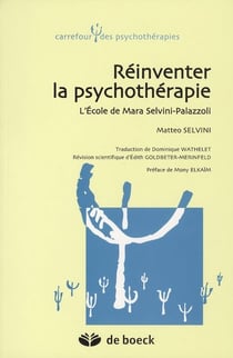 Réinventer la psychothérapie - l'école de Mara Selvini-Palazzoli