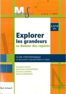 Explorer les grandeurs - se donner des repères (3e édition)