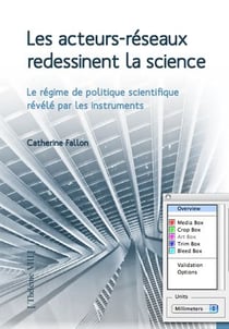 Les acteurs réseaux redessinent la science - le régime de politique scientifique révélé par  les instruments