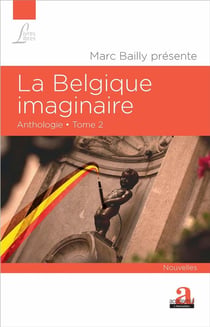 La Belgique imaginaire, anthologie t.2