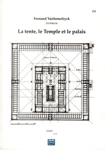 La tente, le temple et le palais (édition de luxe)
