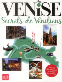 Venise, secrets de vénitiens