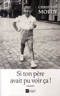 Ah ! si ton père avait vu ça !