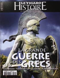 Le Figaro histoire n.80 : La grande guerre des Grecs