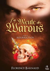 La meute des Warous - Tome 2 : Résurrection (Saga Romantasy - bit lit)