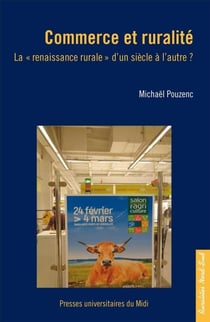 Commerce et ruralité - la "renaissance rurale" d'un siècle à l'autre ?