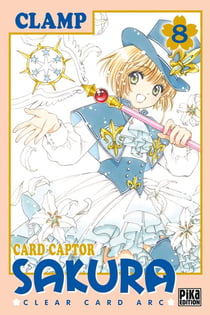 Card captor Sakura - clear card arc Tome 8