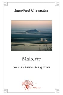 Malterre - ou la dame des grèves