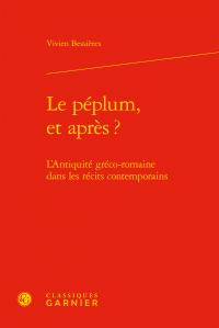 Le péplum, et après ? - l'Antiquité gréco-romaine dans les récits contemporains