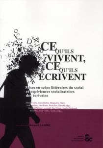 Ce qu'ils vivent, ce qu'ils écrivent
