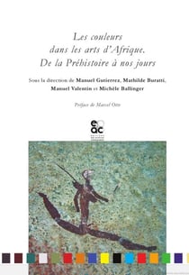 Les couleurs dans les arts d'Afrique - de la préhistoire à nos jours