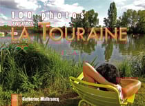 100 photos pour aimer la touraine