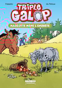 Triple galop Tome 1 : Mascotte mène l'enquête