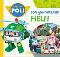 Robocar Poli : Bon anniversaire, Héli !