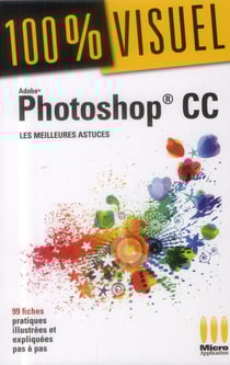 Photoshop cc - les meilleures astuces