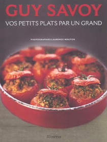 Guy savoy, vos petits plats par un grand