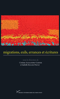 Migrations, exils errances et écritures