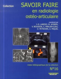 Savoir Faire En Radiologie Ostéo-Articulaire Tome 16