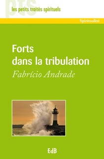 Fort dans la tribulation