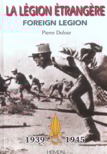 La legion etrangere 1939 1945