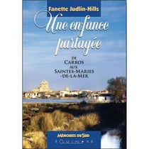 Une enfance partagée : de Carros aux Saintes-Maries-de-la-Mer