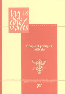 Éthique et pratiques médicales aux derniers siècles du Moyen-âge