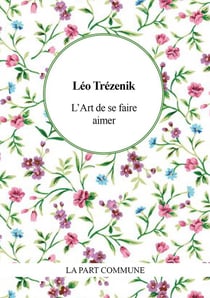 L'art de se faire aimer. conseils aux fats