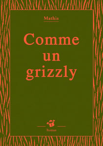 Comme un grizzly