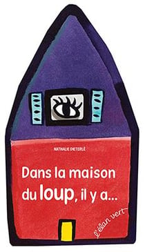 Dans la maison du loup, il y a...
