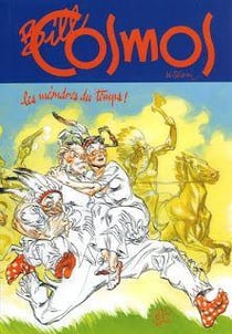 Bill Cosmos, les méandres du temps !