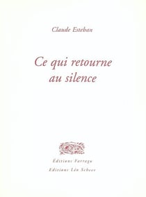 Ce Qui Retourne Au Silence