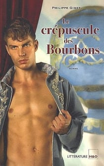 Le crépuscule des Bourbons