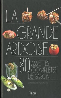 La grande ardoise 80 assiettes completes de saison