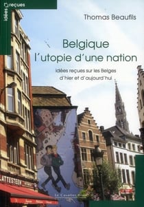 Sacrés Belges ! - idées reçues sur nos voisins d'outre-quiévrin